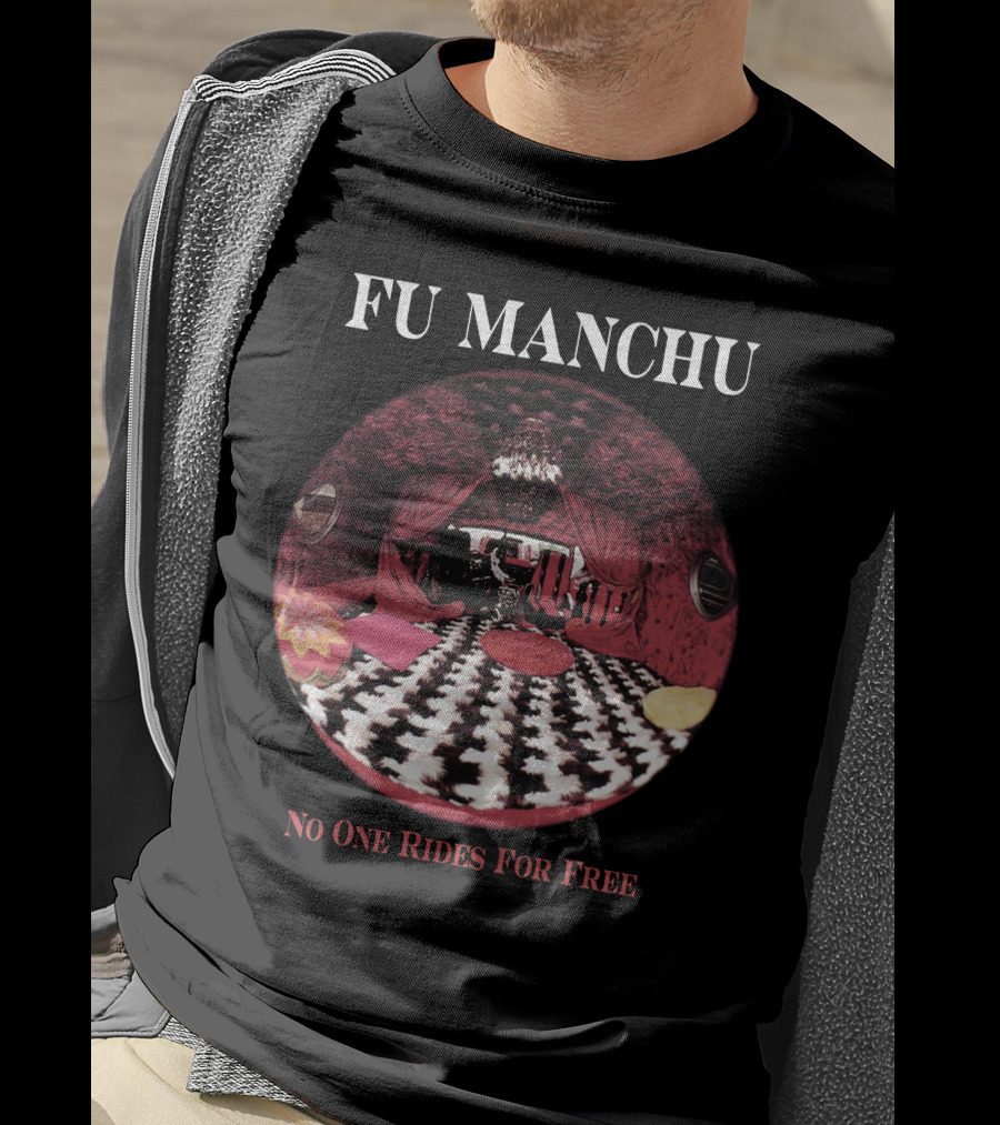 Fu Manchu No One Rides For Free T-Shirt