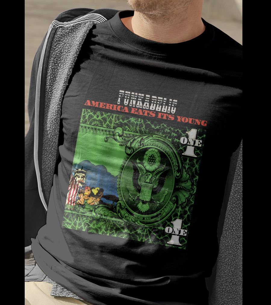 Funkadelic America Eats Its Young One Dollar Bill T-Shirt