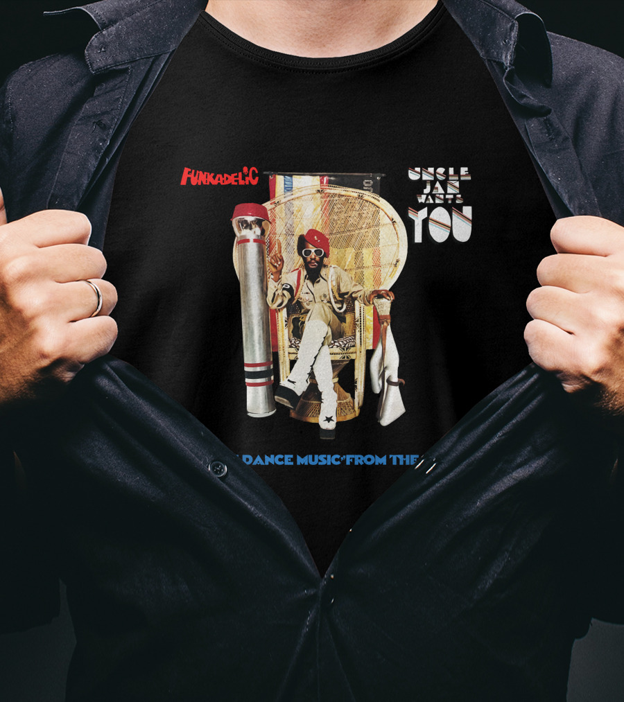 Funkadelic Uncle Jam Wants You Rescue Dance Music From The Blahs T-Shirt