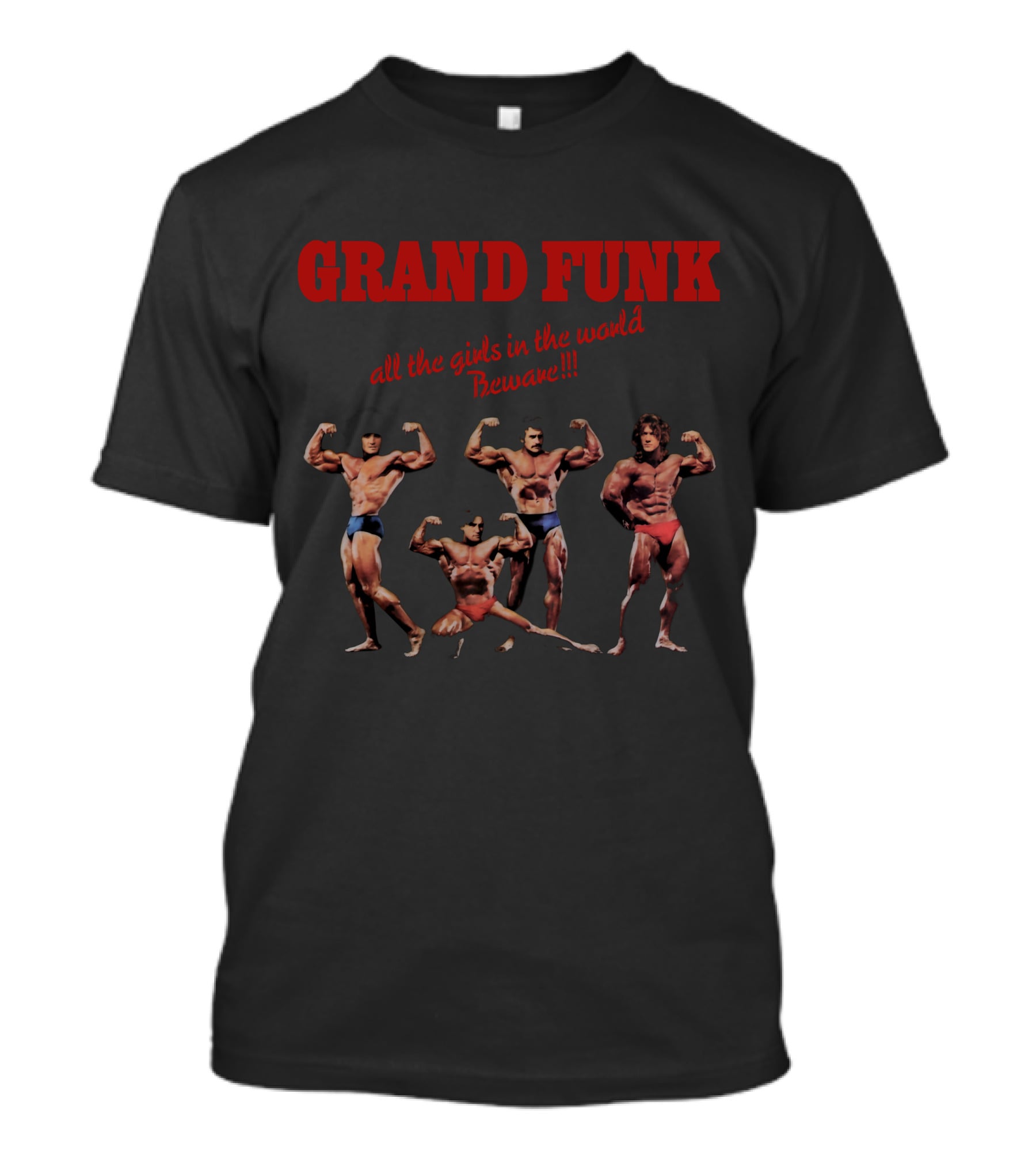 Grand Funk All The Girls In The World Beware T-Shirt
