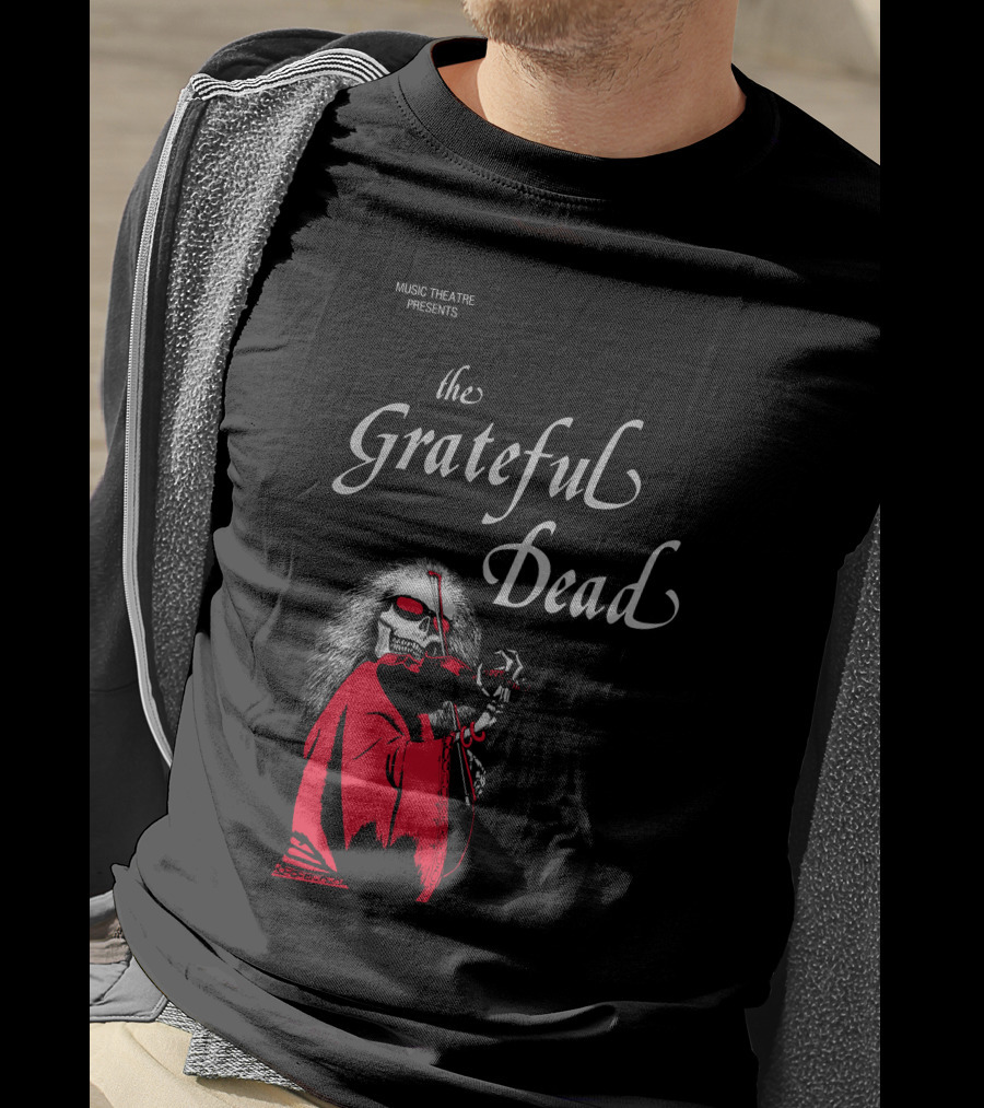 Music Theatre Presents The Grateful Dead Skeleton In Red Cloak And Violin T-Shirt