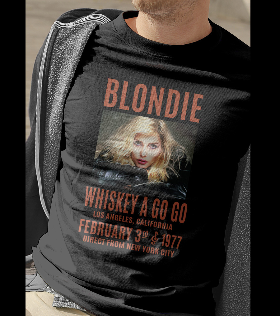 Blondie Whiskey A Go Go Los Angeles February 3Rd 1977 Direct From New York City T-Shirt