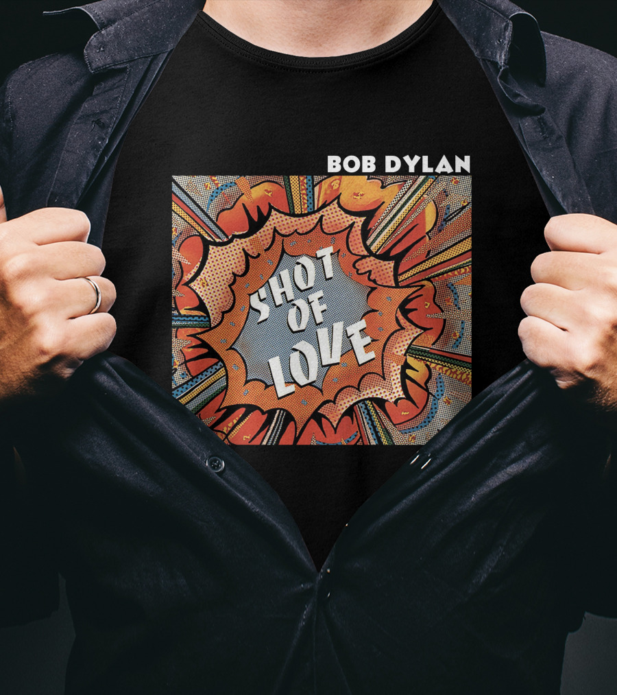 Bob Dylan Shot Of Love T-Shirt