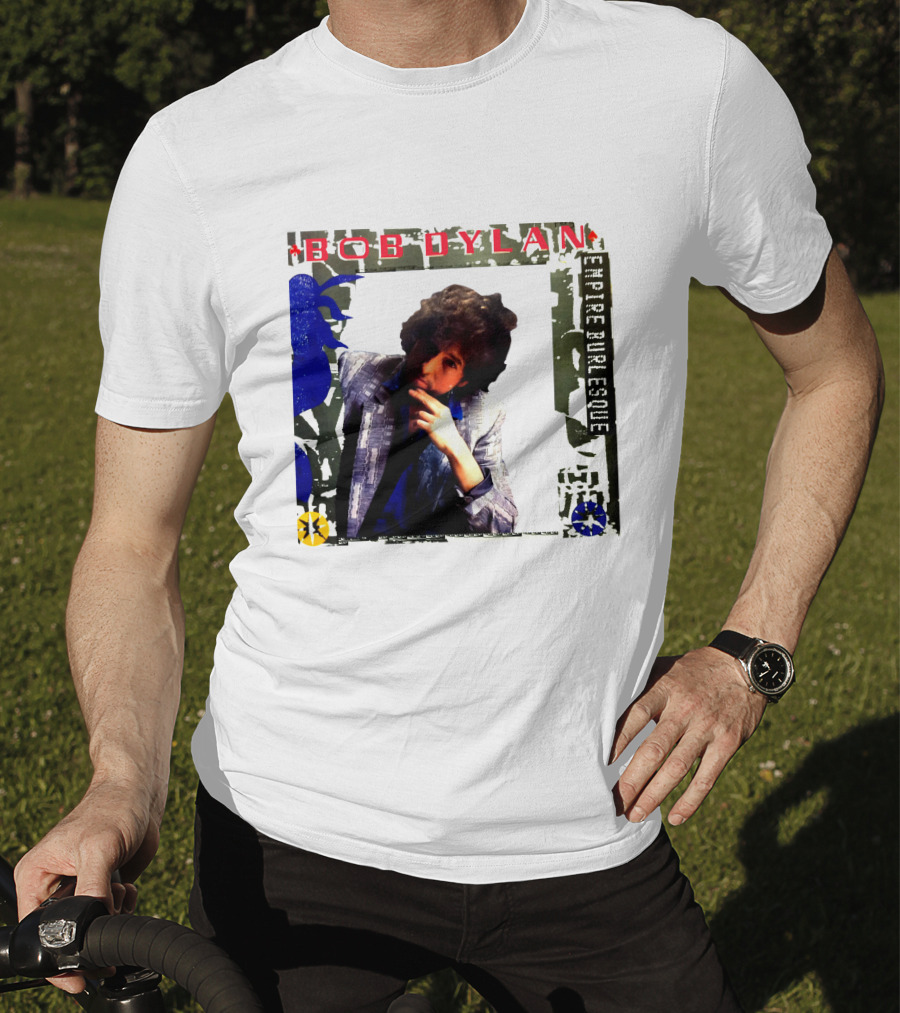 Bob Dylan Empire Burlesque T-Shirt