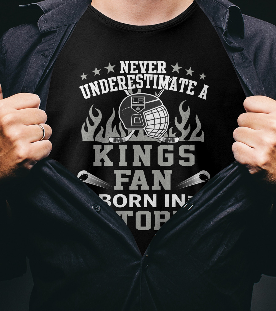 Never Underestimate A LA Kings Fan Born In October T-Shirt