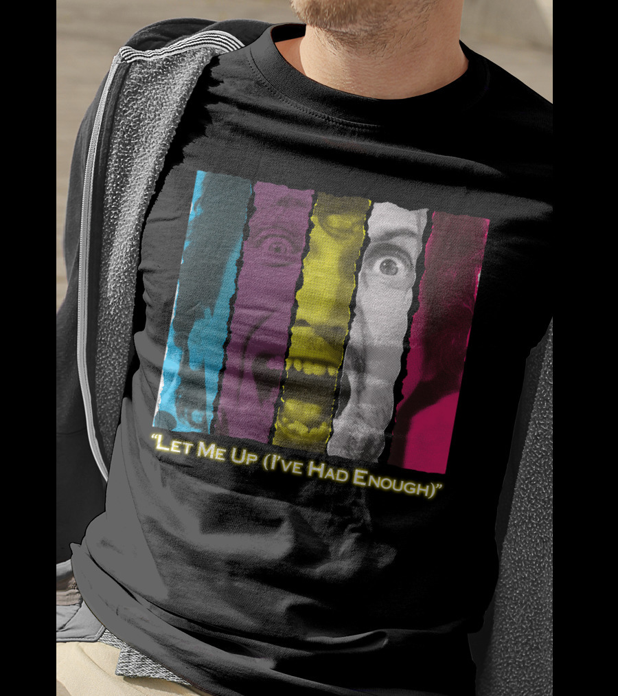 Let Me Up (I've Had Enough) Colorful Striped Expression T-Shirt