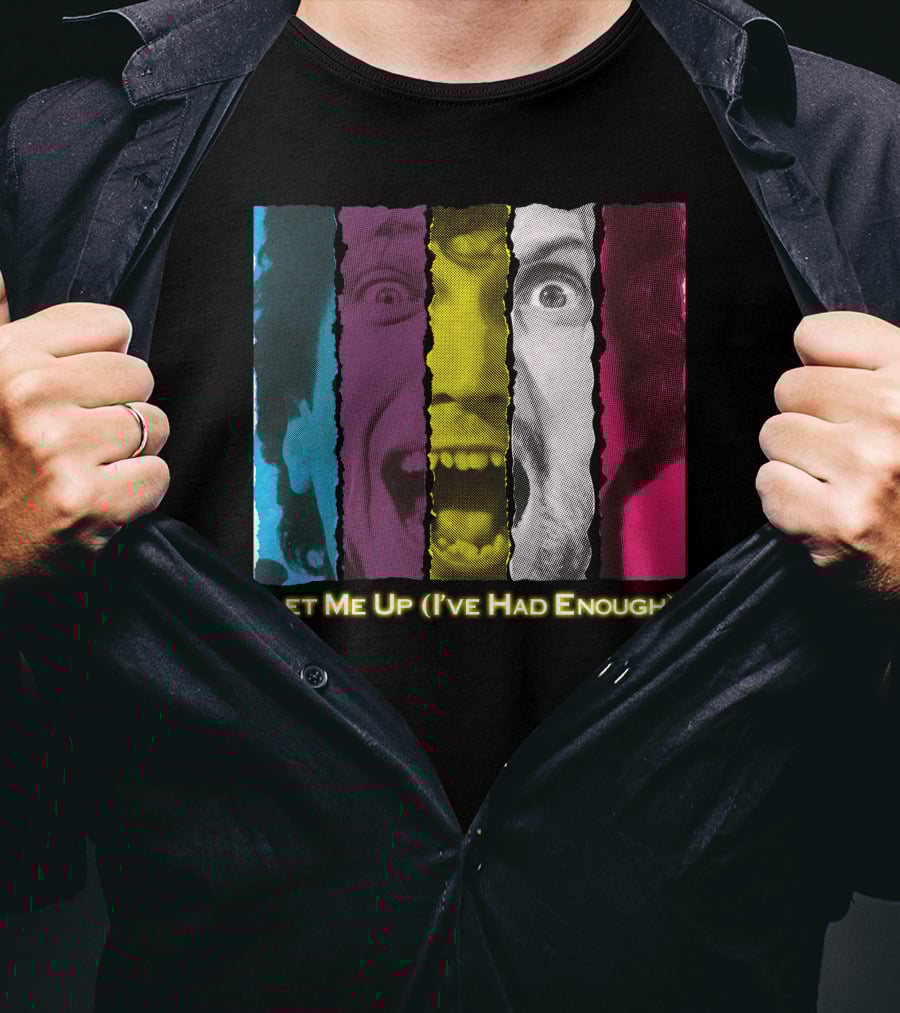 Let Me Up (I've Had Enough) Colorful Striped Expression T-Shirt