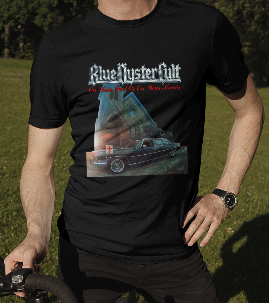 Blue Öyster Cult On Your Feet Or On Your Knees Cadillac Church T-Shirt