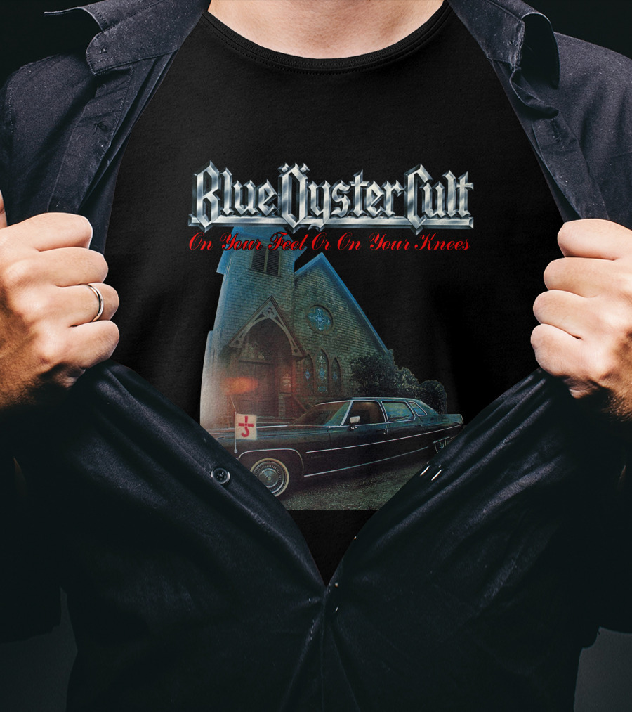 Blue Öyster Cult On Your Feet Or On Your Knees Cadillac Church T-Shirt