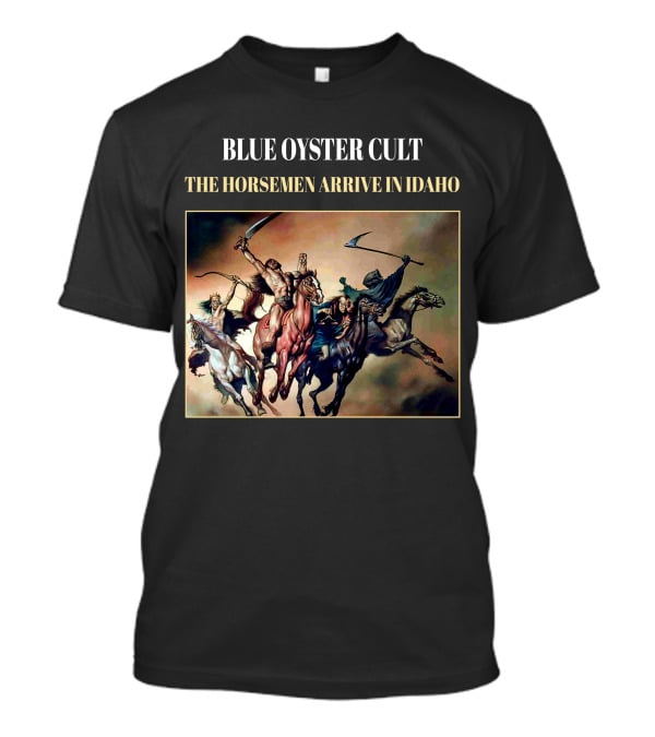 Blue Oyster Cult The Horsemen Arrive In Idaho T-Shirt