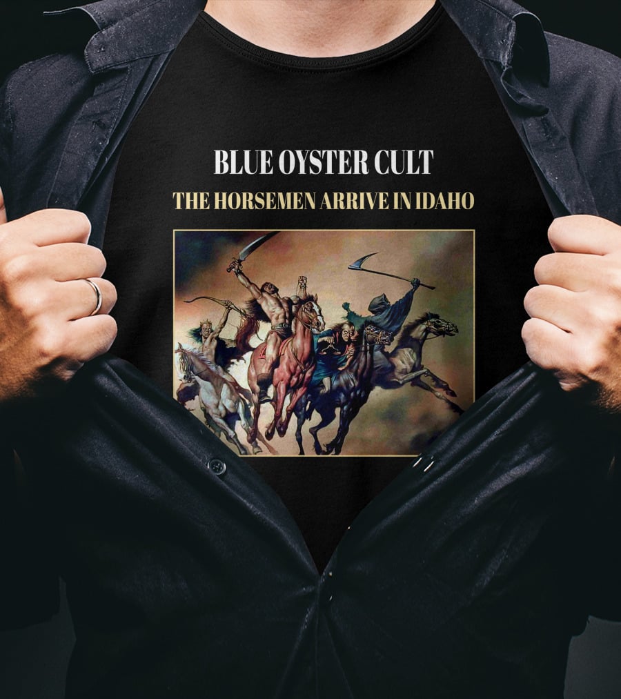 Blue Oyster Cult The Horsemen Arrive In Idaho T-Shirt