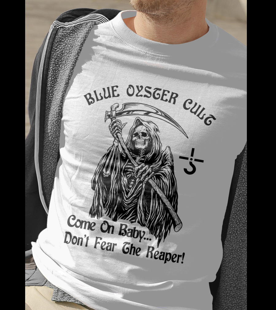 Blue Oyster Cult Come On Baby Don't Fear The Reaper T-Shirt