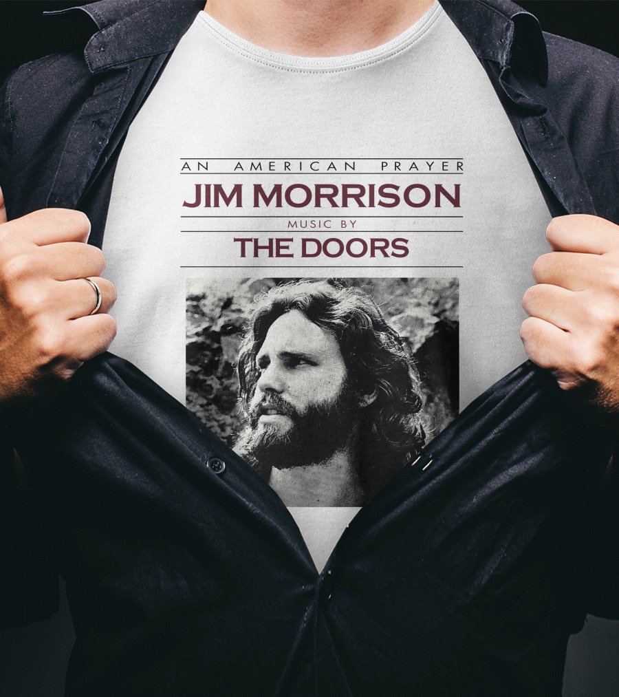 An American Prayer Jim Morrison Music By The Doors T-Shirt