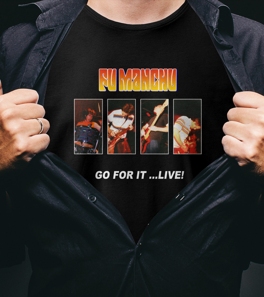 Fu Manchu Go For It ...Live! Fmc-30B T-Shirt