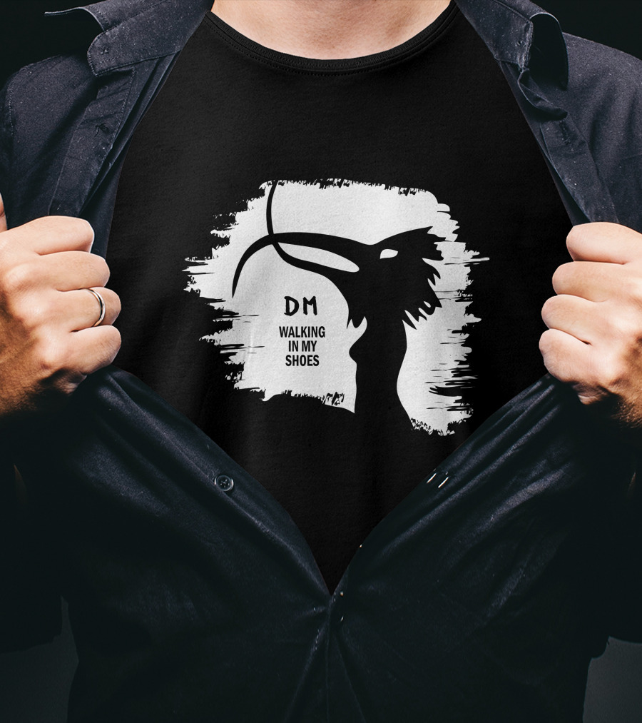 Dm Walking In My Shoes Dpm T-Shirt