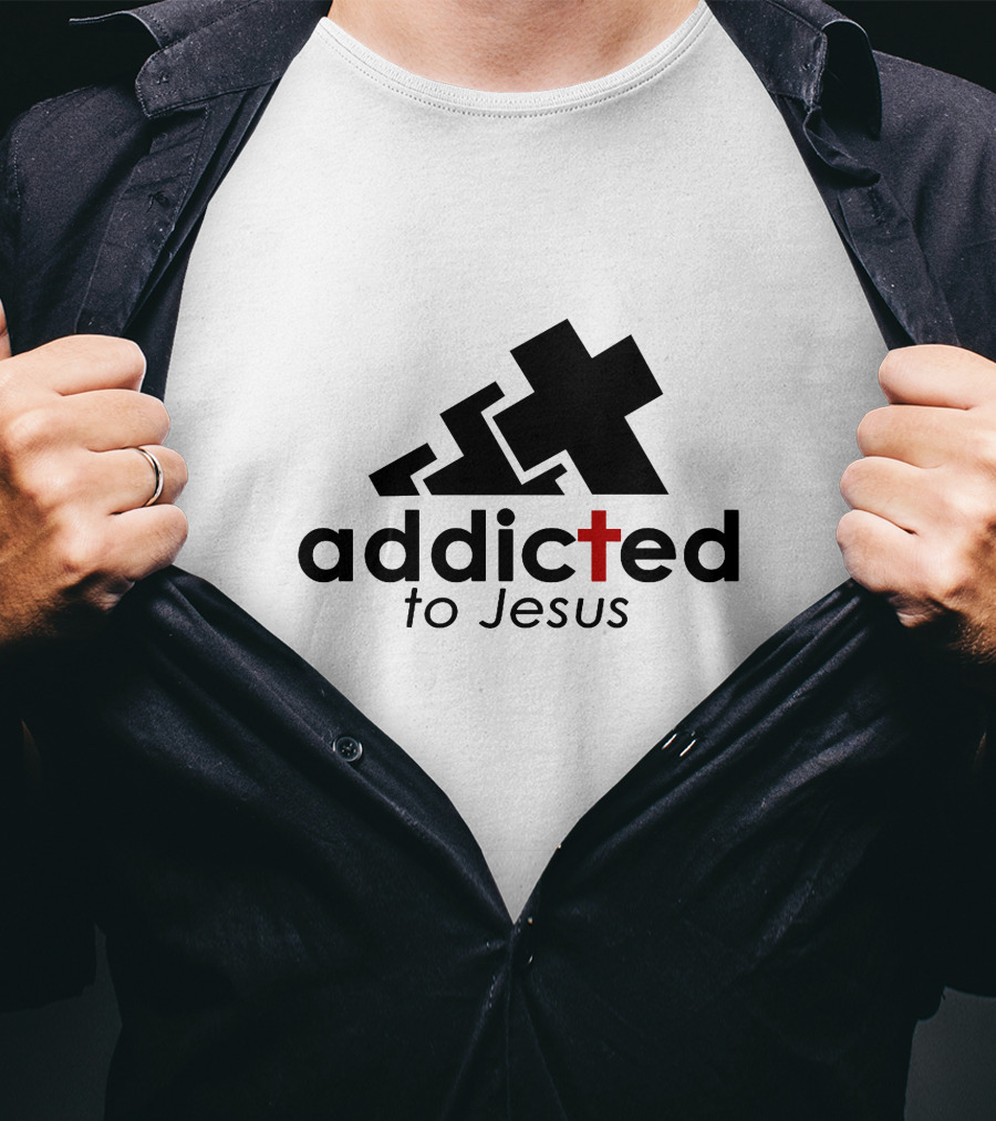 Addicted To Jesus Christian Faith Cross T-Shirt