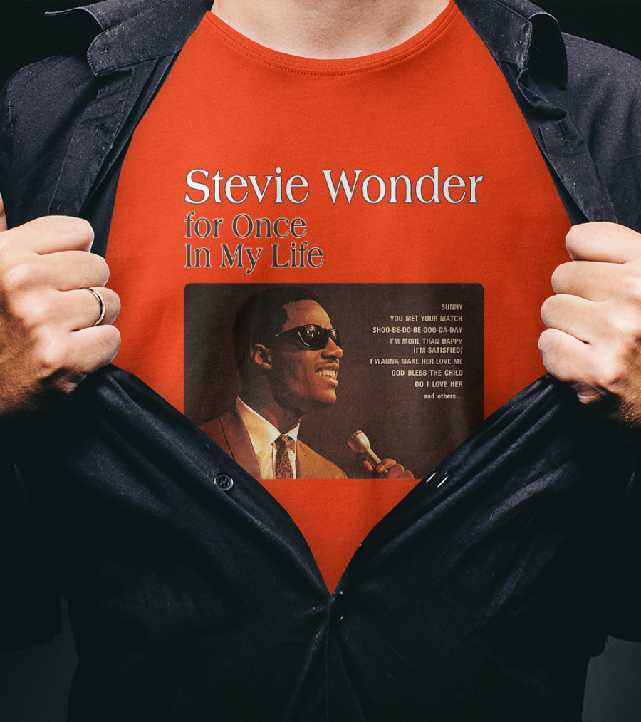 Stevie Wonder For Once In My Life Album Sunny You Met Your Match Songs T-Shirt