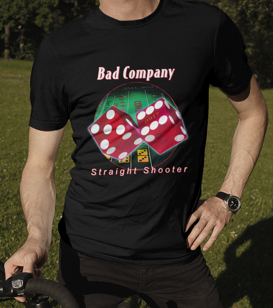Bad Company Straight Shooter Dice Casino Table 3917 T-Shirt