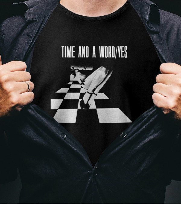 Time And A Word Yes Chessboard Legs Surreal Image T-Shirt