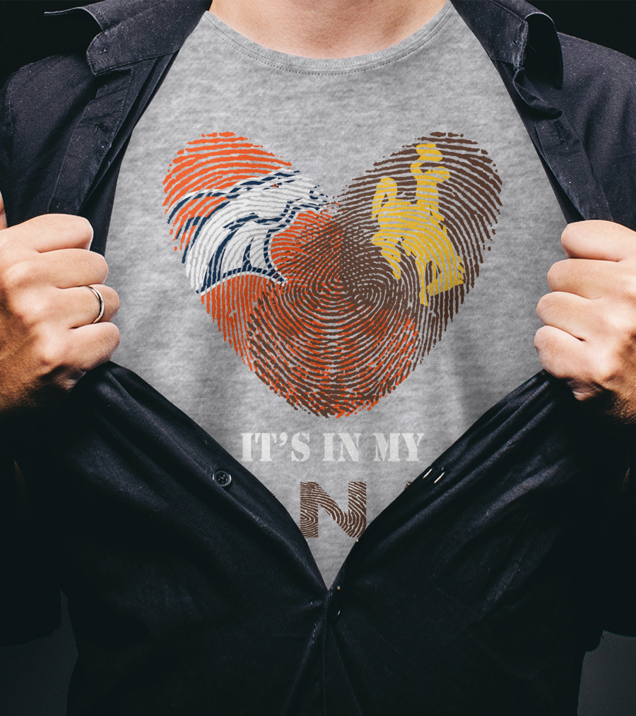 Denver Broncos And Wyoming Cowboys It's In My DNA Fingerprint Heart T-Shirt