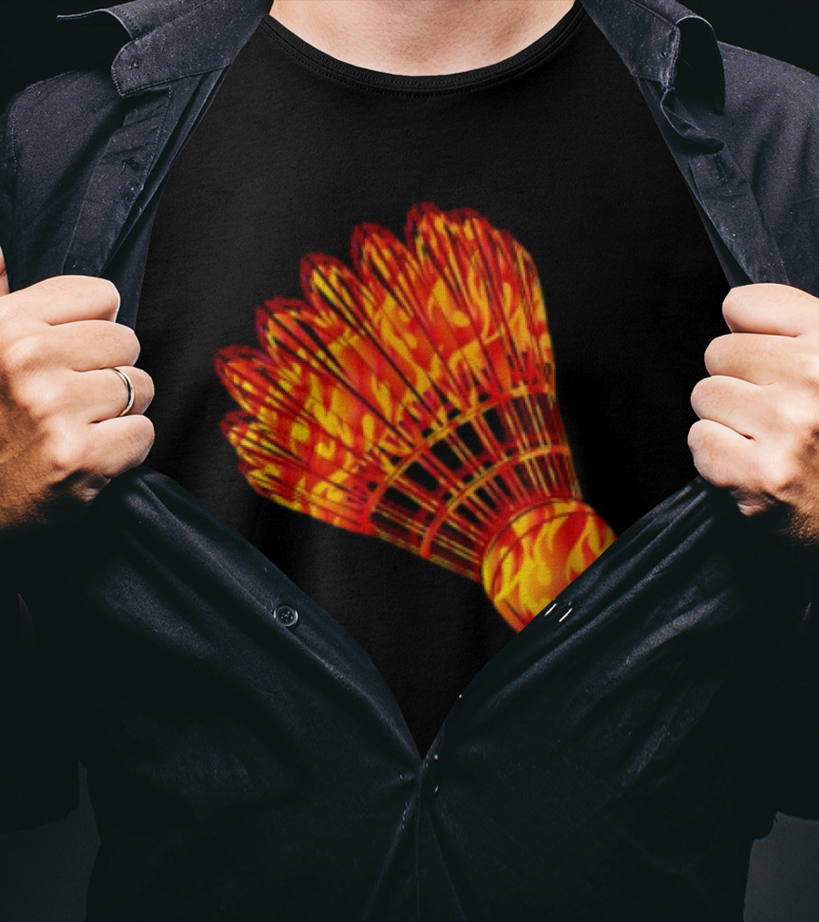 Badminton Shuttlecock In Fire Flames T-Shirt