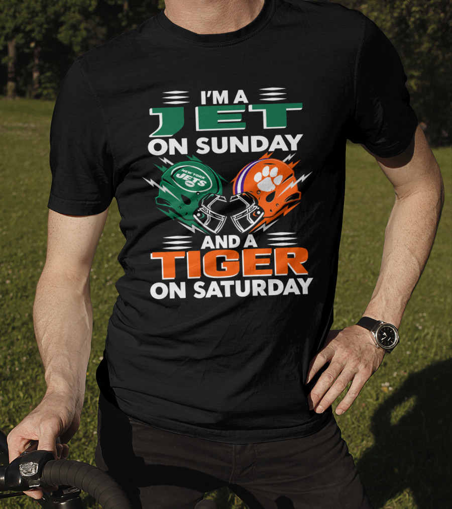I'm A Jet On Sunday And A Tiger On Saturday New York Jets Football Clemson Tigers T-Shirt