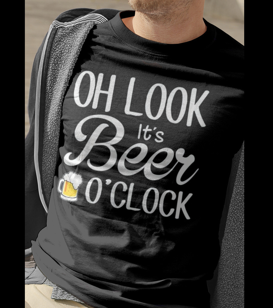 Oh Look It's Beer O'Clock With Beer Mug T-Shirt