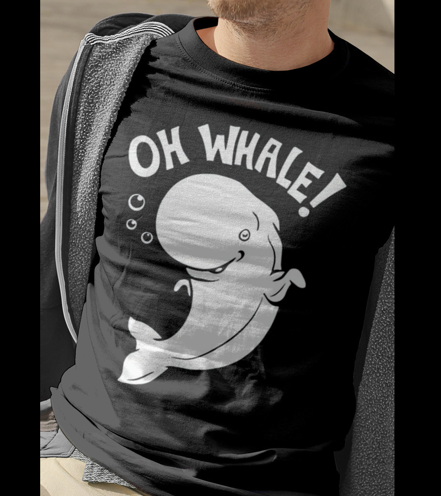 Oh Whale Cute Pun Playful Illustration With Smiling Cartoon Whale T-Shirt