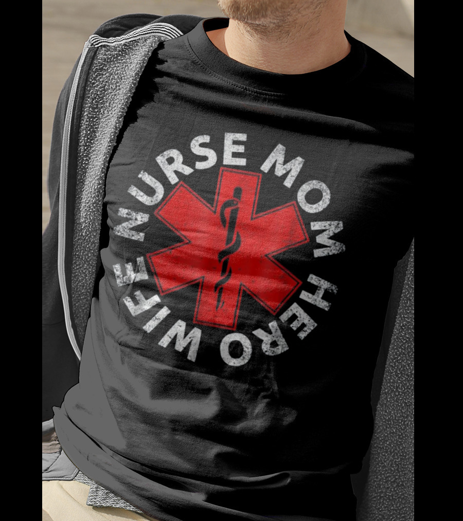 Nurse Wife Mom Hero Red Star Of Life T-Shirt