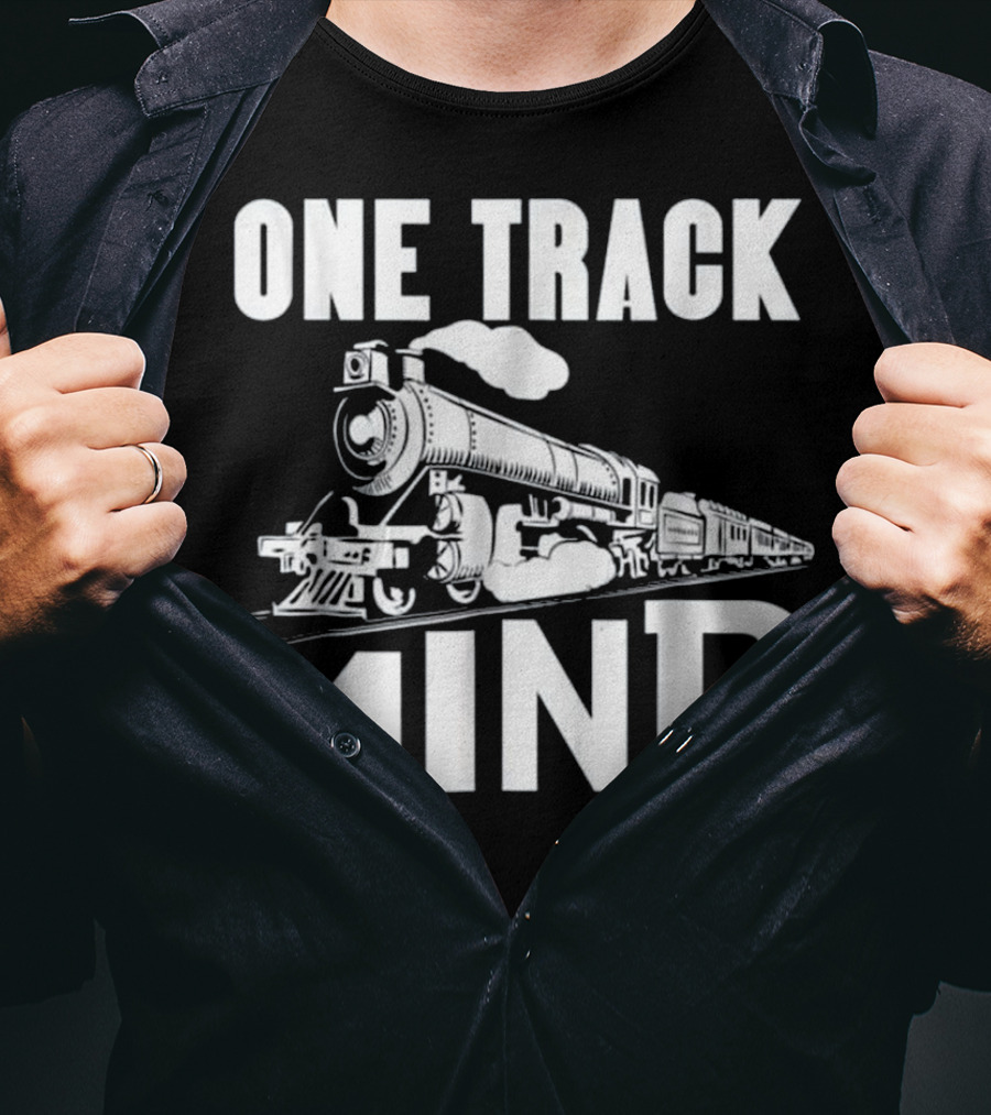 One Track Mind Steam Locomotive Railroad Journey T-Shirt