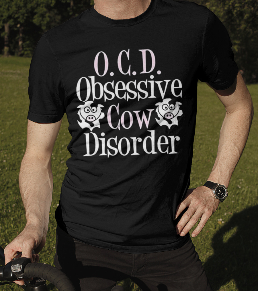 O.C.D. Obsessive Cow Disorder Funny Cow T-Shirt