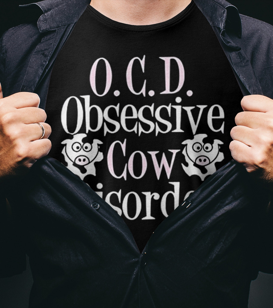 O.C.D. Obsessive Cow Disorder Funny Cow T-Shirt