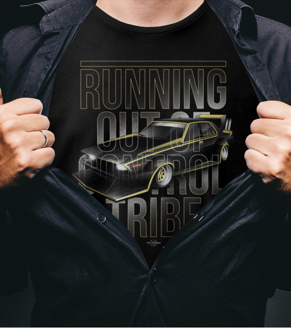 Running Out Of Control Tribe Car Racing Enthusiast T-Shirt
