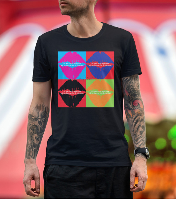 Premium T-Shirt: In the Future, Everyone Will Be Famous for 15 Minutes Andy Warhol Pop Art Lips T-Shirt In the Future, Everyone Will Be Famous for 15 Minutes Andy Warhol Pop Art Lips T-Shirt