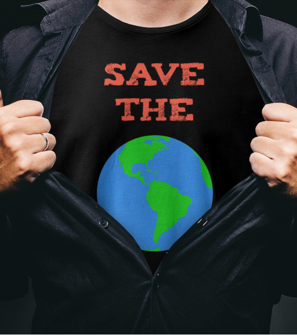 Save The Planet Earth T-Shirt