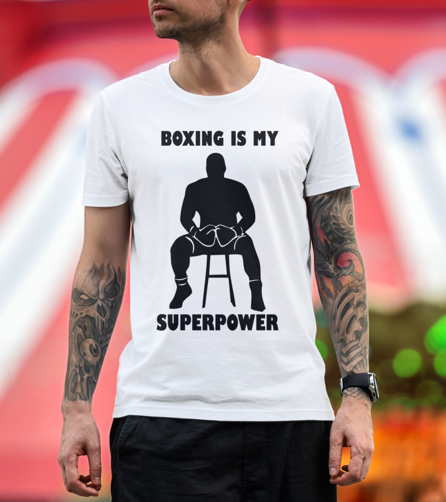 Boxing Is My SuperPower Silhouette on Stool T-Shirt