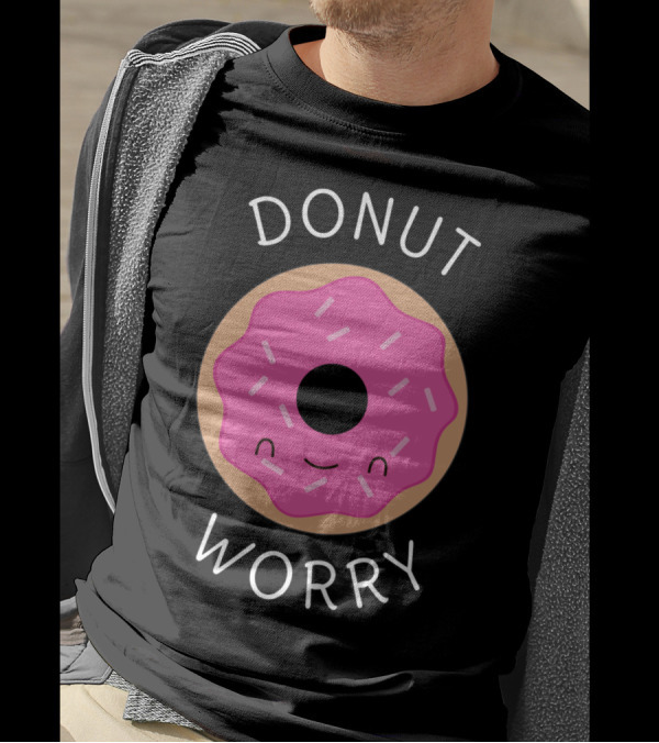 Donut Worry Cute Kawaii Pun With Smiling Pink Frosted Donut T-Shirt
