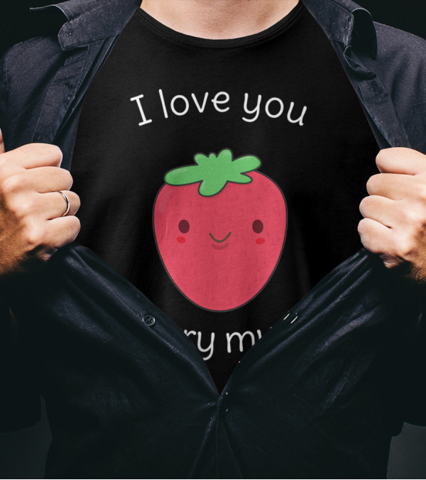 I Love You Berry Much Cute Kawaii Strawberry Pun T-Shirt