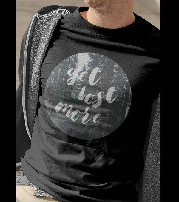 Get Lost More Forest Adventure Nature Print T-Shirt
