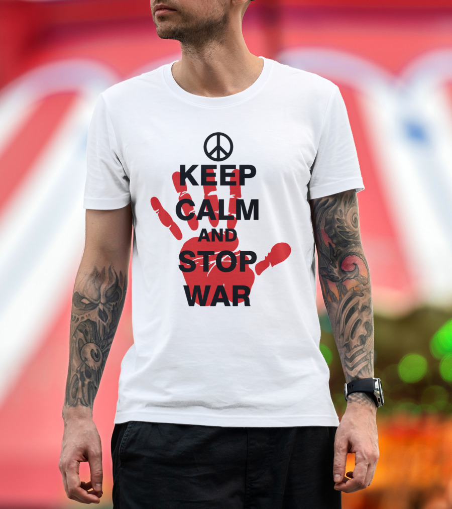 Keep Calm And Stop War Peace Symbol Red Handprints T-Shirt