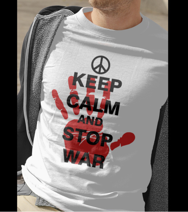 Keep Calm And Stop War Peace Symbol Red Handprints T-Shirt