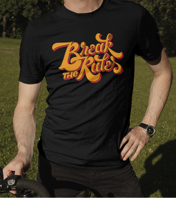Break The Rules Retro Bold Typography T-Shirt