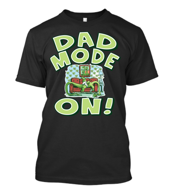 Dad Mode On Dinosaur Couch Time T-Shirt