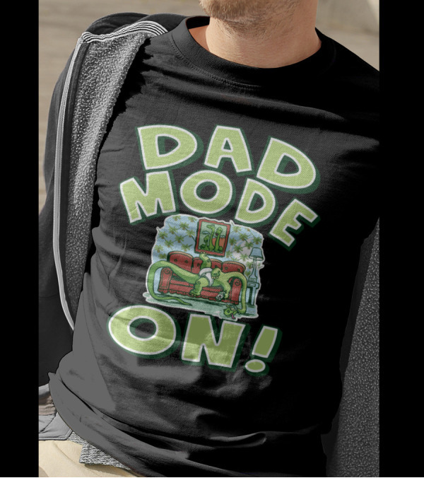 Dad Mode On Dinosaur Couch Time T-Shirt