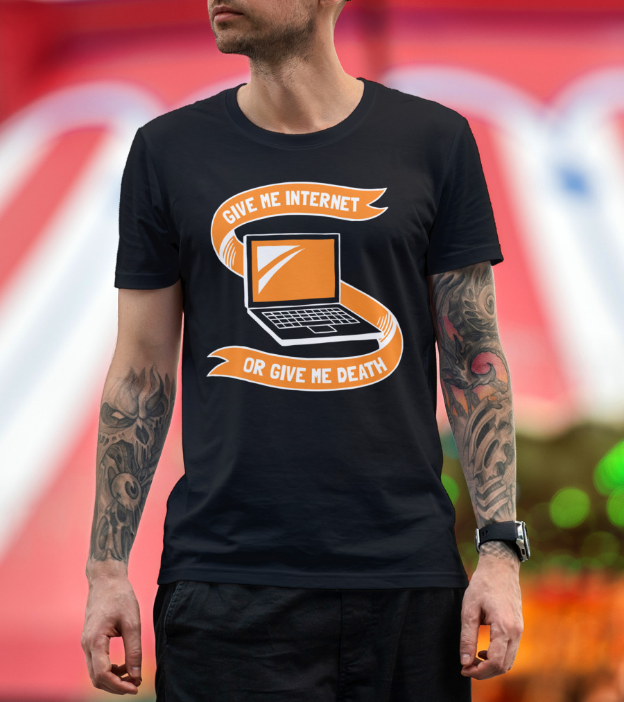Give Me Internet Or Give Me Death Laptop T-Shirt