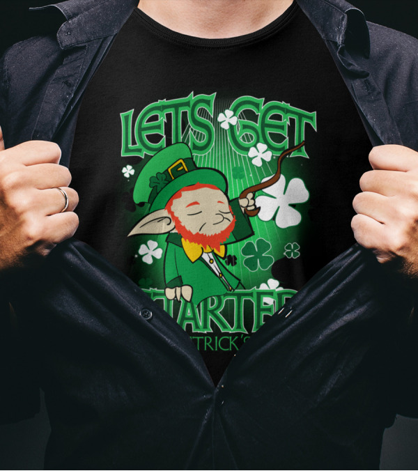 LETS GET STARTED ST PATRICK'S DAY T-Shirt