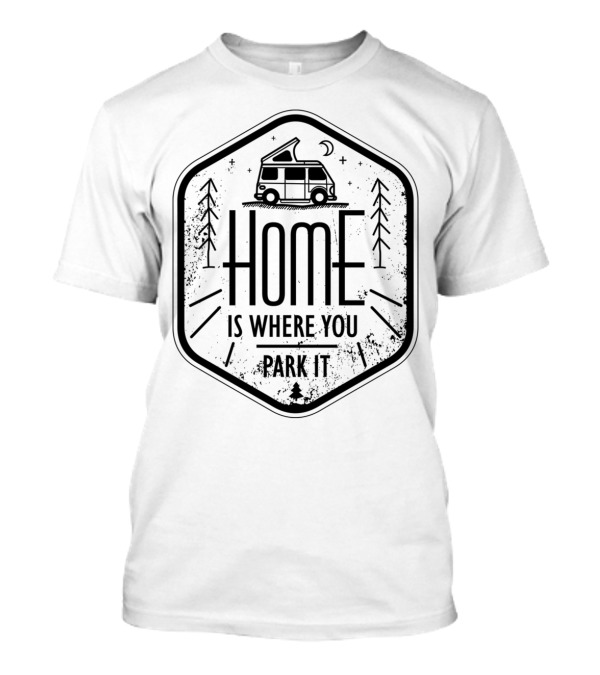 Home Is Where You Park It Camper Moon Trees T-Shirt