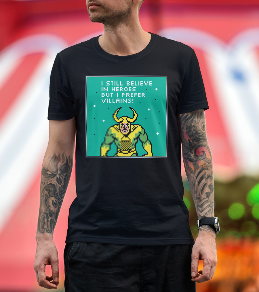 I Still Believe in Heroes But I Prefer Villains Retro Pixel Art Loki T-Shirt