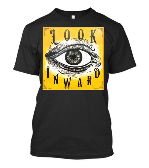 Look Inward Eye Design With Ornate Typography T-Shirt
