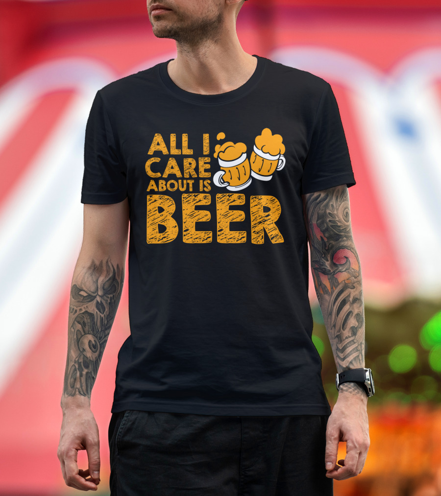 ALL I CARE ABOUT IS BEER MUGS FOAM HAND-DRAWN LETTERING T-Shirt
